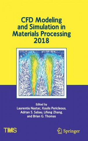 Book CFD Modeling and Simulation in Materials Processing 2018 Laurentiu Nastac