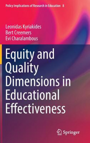 Kniha Equity and Quality Dimensions in Educational Effectiveness Leonidas Kyriakides