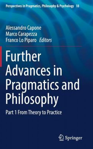 Knjiga Further Advances in Pragmatics and Philosophy Alessandro Capone