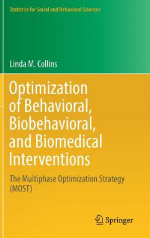 Kniha Optimization of Behavioral, Biobehavioral, and Biomedical Interventions Linda M. Collins