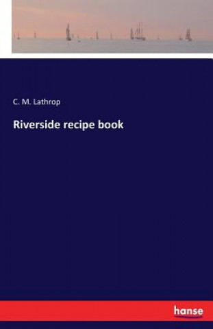 Książka Riverside recipe book C M Lathrop