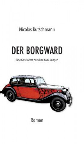 Knjiga Der Borgward Nicolas Rutschmann