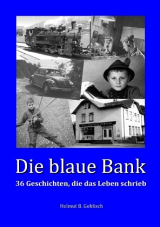 Buch Die blaue Bank Helmut B. Gohlisch