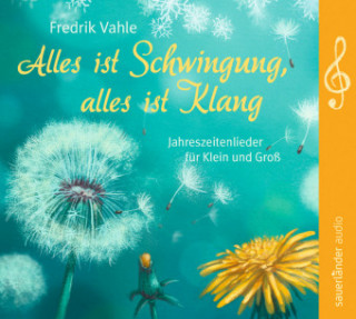 Audio Alles ist Schwingung, alles ist Klang Fredrik Vahle