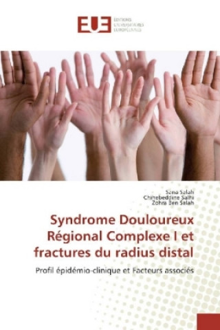 Książka Syndrome Douloureux Régional Complexe I et fractures du radius distal Sana Salah