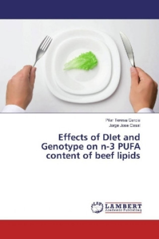 Książka Effects of DIet and Genotype on n-3 PUFA content of beef lipids Pilar Teresa Garcia