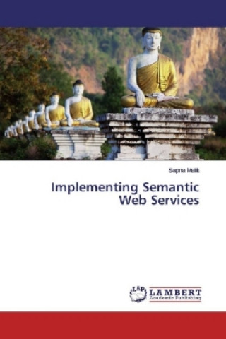 Knjiga Implementing Semantic Web Services Sapna Malik