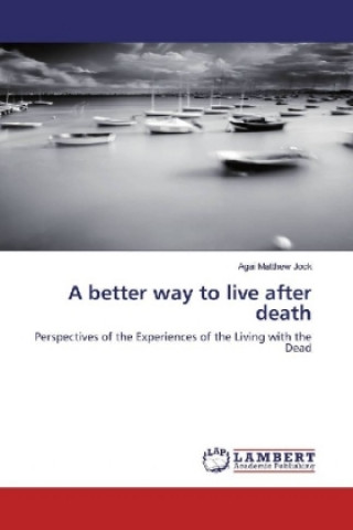 Libro A better way to live after death Agai Matthew Jock