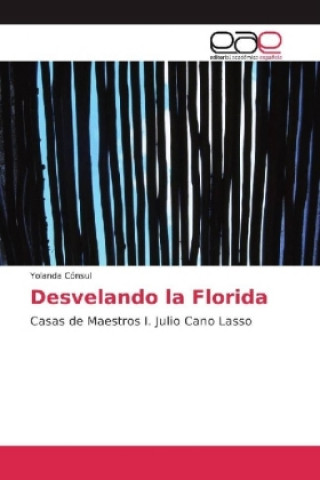 Kniha Desvelando la Florida Yolanda Cónsul
