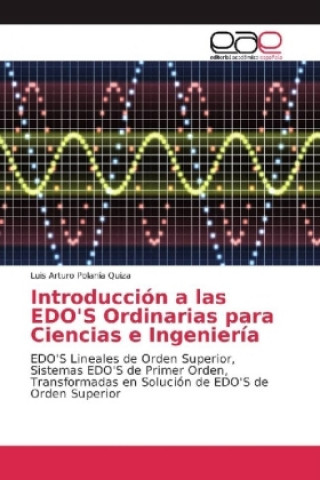 Knjiga Introducción a las EDO'S Ordinarias para Ciencias e Ingeniería Luis Arturo Polanía Quiza