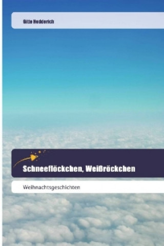 Book Schneeflöckchen, Weißröckchen Gitte Hedderich