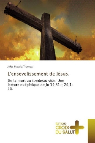 Książka L'ensevelissement de Jésus Jules Mapela Thamuzi