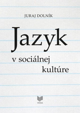 Könyv JAZYK v sociálnej kultúre Juraj Dolník