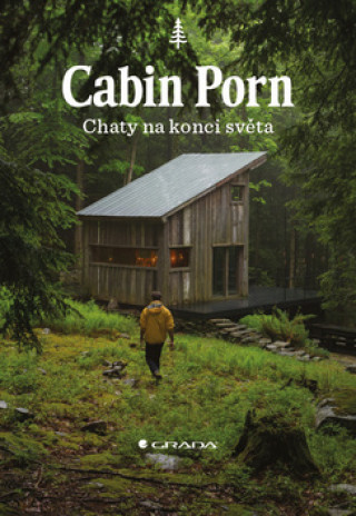 Książka Cabin Porn - Chaty na konci světa Zach Klein
