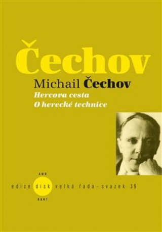 Книга Hercova cesta O herecké technice Michail Čechov