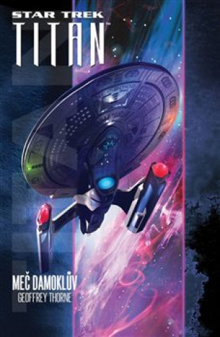 Książka Star Trek Titan Meč Damoklův Geoffrey Thorne