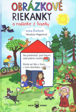 Könyv Obrázkové riekanky o rodinke z Ivanky Ivona Ďuričová