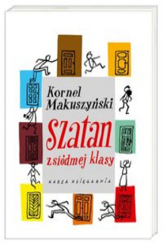 Könyv Szatan z siódmej klasy Makuszyński Kornel