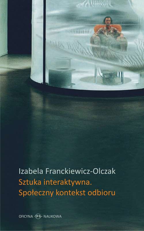 Carte Sztuka interaktywna Społeczny kontekst odbioru Franckiewicz-Olczak Izabela