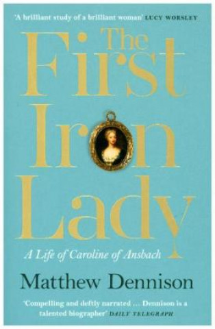 Книга First Iron Lady Matthew Dennison