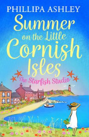 Kniha Summer on the Little Cornish Isles: The Starfish Studio Phillipa Ashley