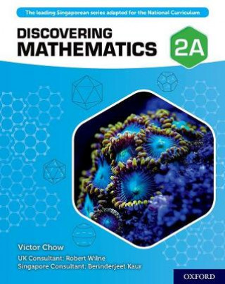 Könyv Discovering Mathematics: Student Book 2A Victor Chow