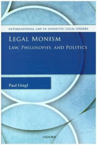 Книга Legal Monism Gragl