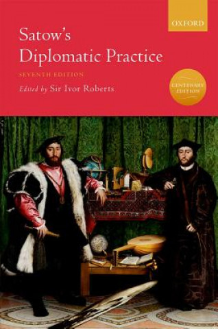 Книга Satow's Diplomatic Practice Ivor Roberts