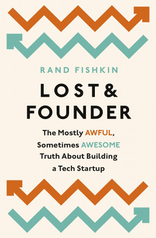 Kniha Lost and Founder Rand Fishkin