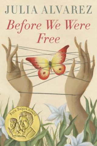 Книга Before We Were Free Julia Alvarez