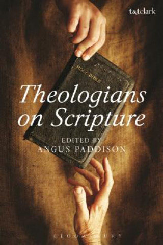 Knjiga Theologians on Scripture Angus Paddison