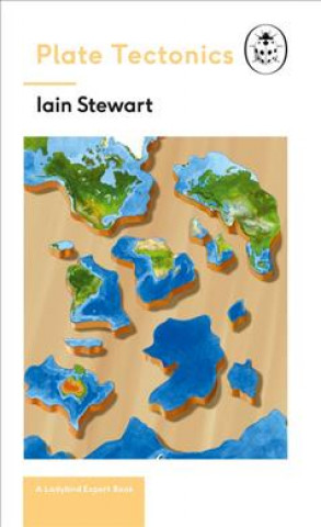 Kniha Plate Tectonics: A Ladybird Expert Book Ian Stewart