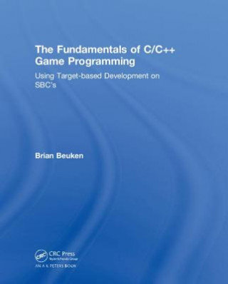 Carte Fundamentals of C/C++ Game Programming BEUKEN