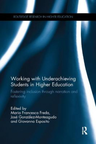 Kniha Working with Underachieving Students in Higher Education 