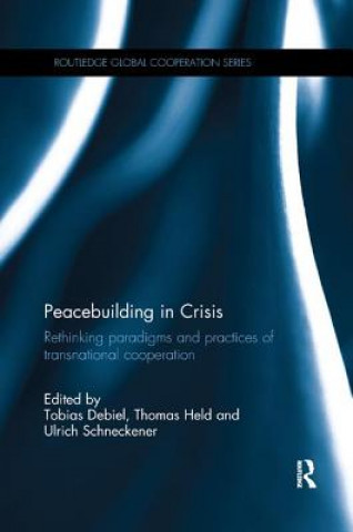 Book Peacebuilding in Crisis Tobias Debiel