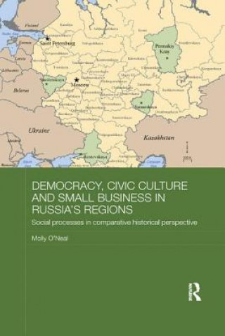 Book Democracy, Civic Culture and Small Business in Russia's Regions O'Neal