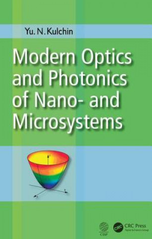 Kniha Modern Optics and Photonics of Nano-  and Microsystems KULCHIN