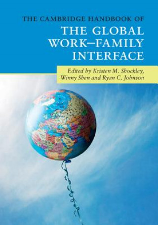 Kniha Cambridge Handbook of the Global Work-Family Interface EDITED BY KRISTEN M.