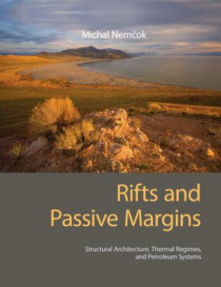 Kniha Rifts and Passive Margins Dr Michal (University of Utah) Nemcok
