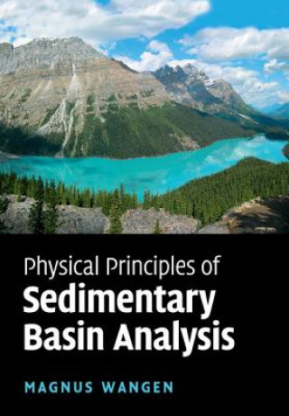 Knjiga Physical Principles of Sedimentary Basin Analysis WANGEN  MAGNUS