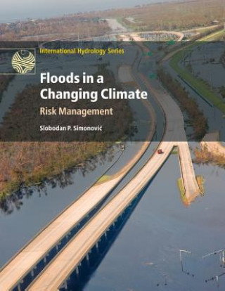Carte Floods in a Changing Climate SIMONOVI  SLOBODAN P