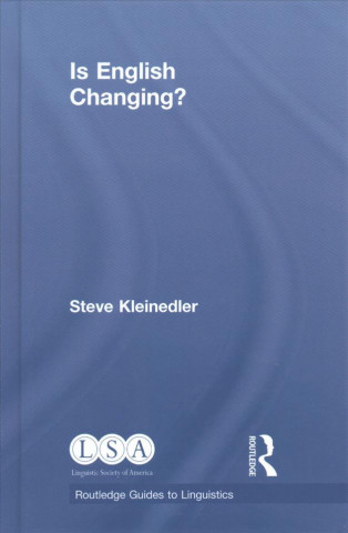 Kniha Is English Changing? Steve Kleinedler