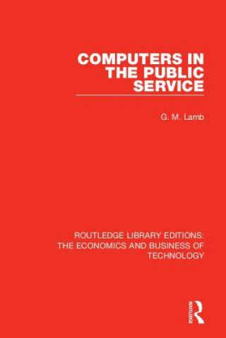 Knjiga Computers in the Public Service G. M. Lamb