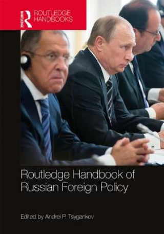 Könyv Routledge Handbook of Russian Foreign Policy 