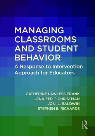 Knjiga Managing Classrooms and Student Behavior RICHARDS