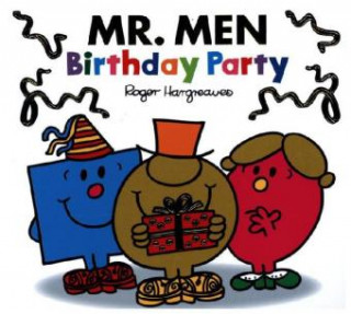 Kniha MR. MEN LITTLE MISS: BIRTHDAY PARTY ROGER HARGREAVES