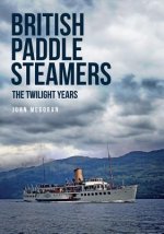 Könyv British Paddle Steamers The Twilight Years John Megoran