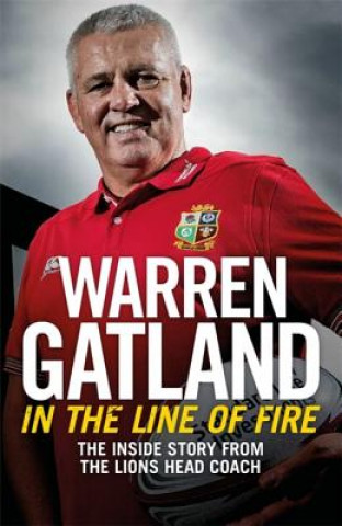 Knjiga In the Line of Fire Warren Gatland