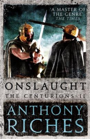 Carte Onslaught: The Centurions II Anthony Riches
