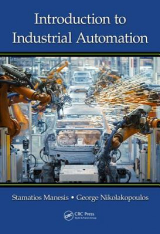 Книга Introduction to Industrial Automation NIKOLAKOPOULOS